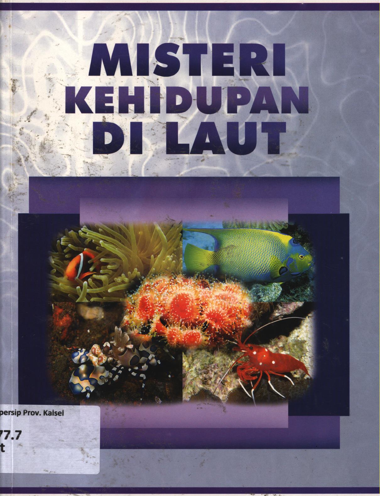 Cover Misteri kehidupan di laut / Intari Dyah Pramudita