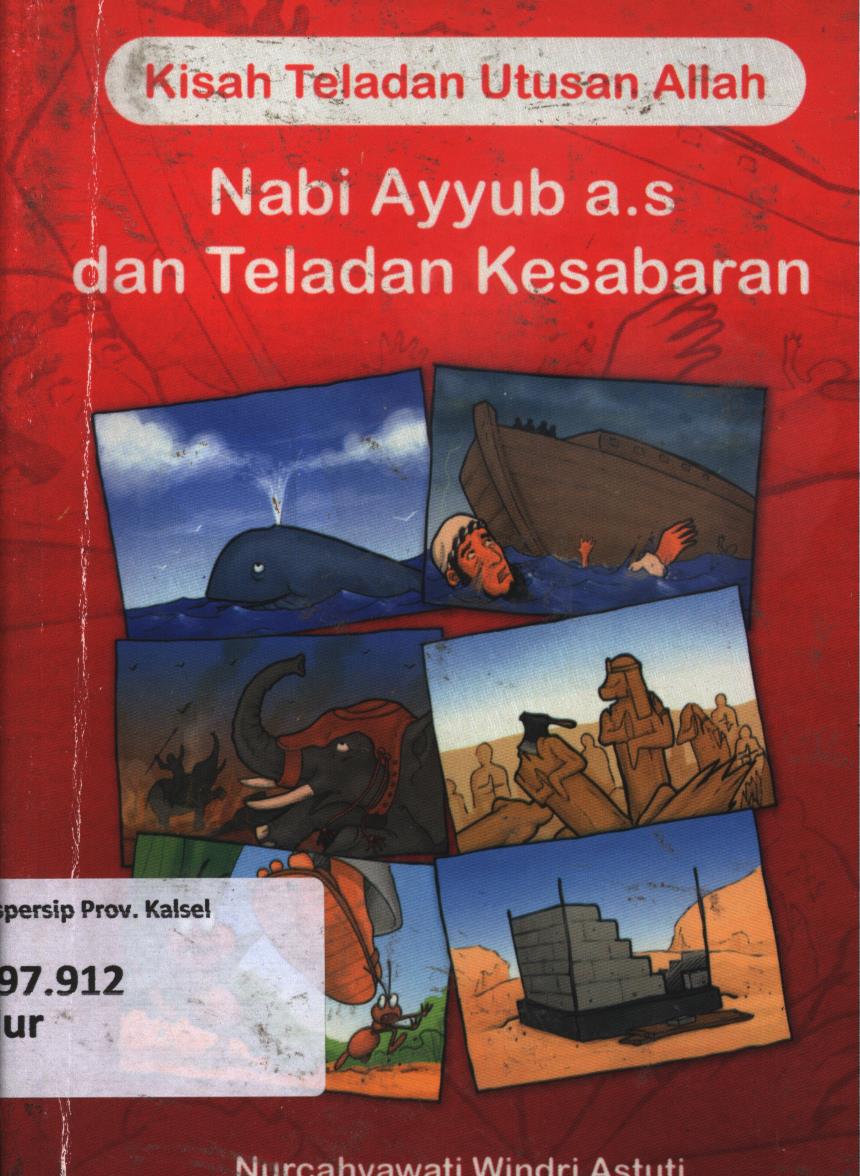 Cover Kisah Ayyub A.S dan teladan kesabaran / Nurcahyawati Windri Astuti