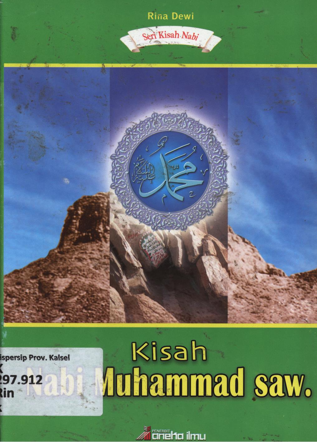Cover Kisah Nabi Muhammad SAW / Rina Dewi ; editor, Sulistiono