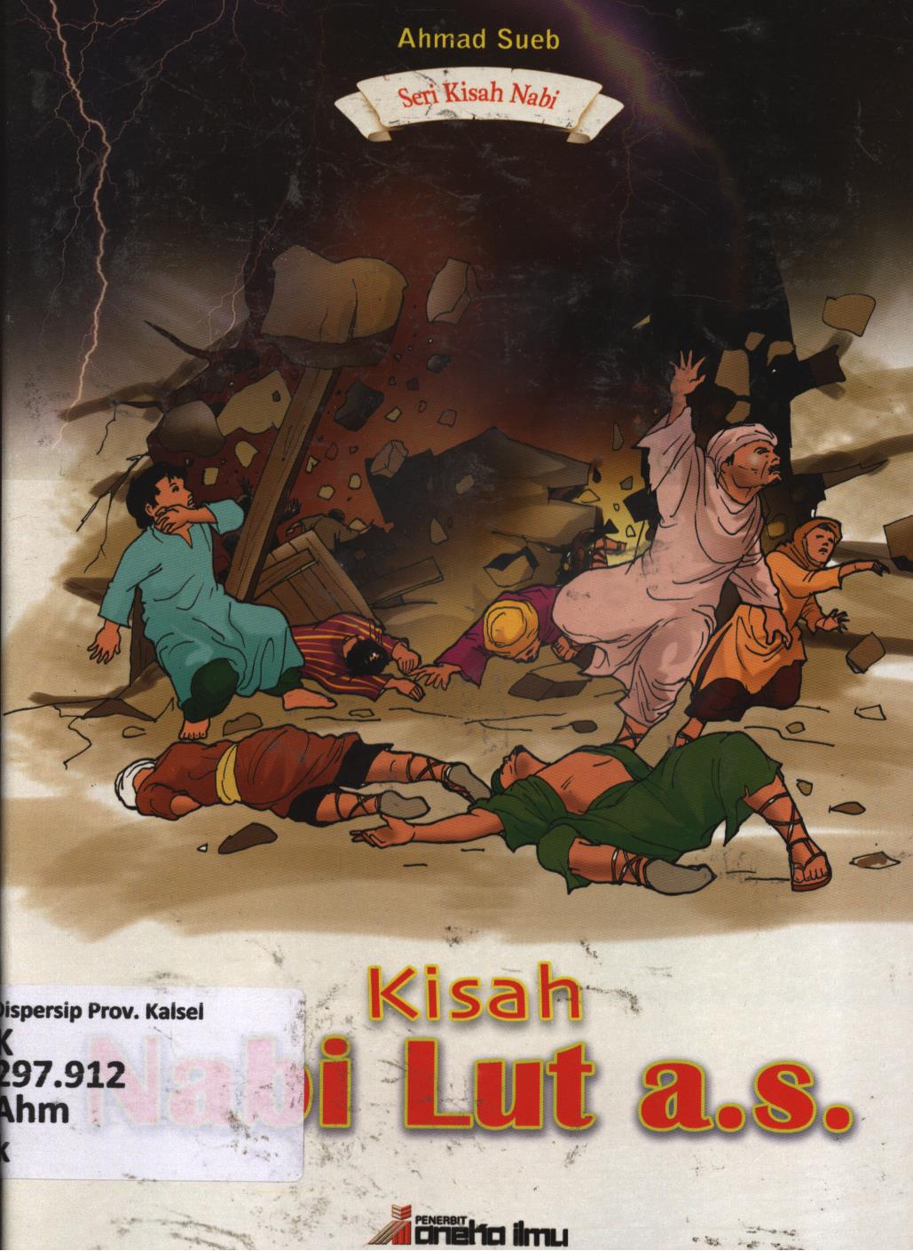 Cover Kisah Nabi Lut a.s / Ahmad Sueb ; editor, Usman Munaji