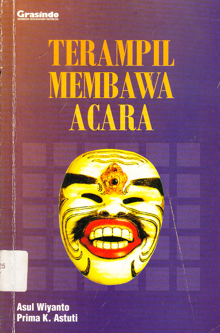 Cover Terampil membawa acara / Asul Wiyanto, Prima K. Astuti ; editor, Jeni Renita