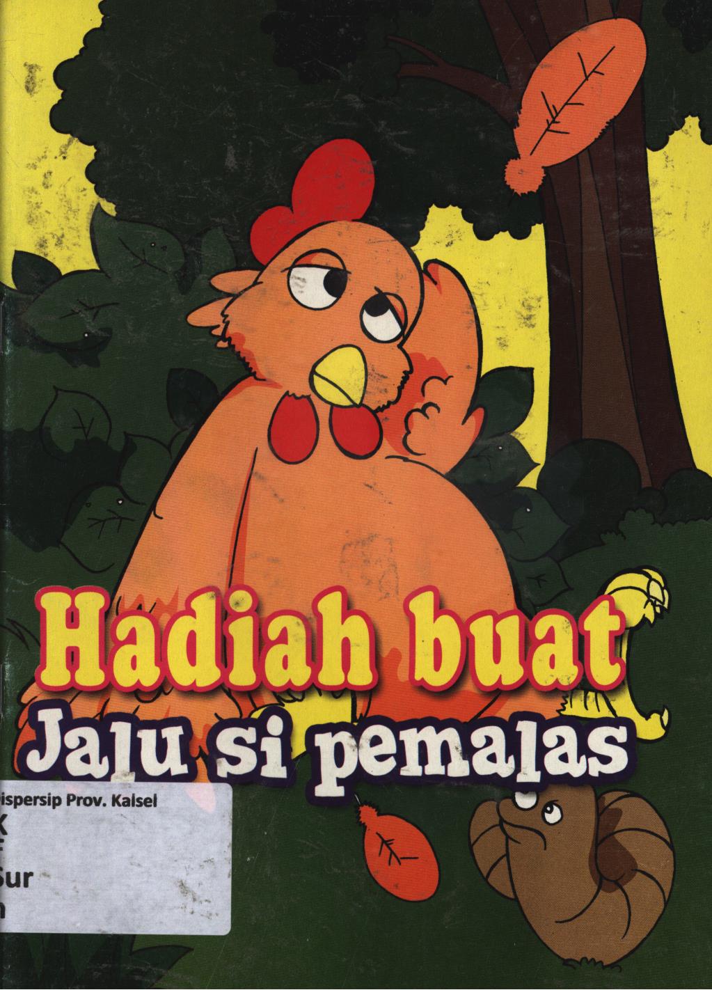 Cover Hadiah buat Jalu si pemalas / Suryati