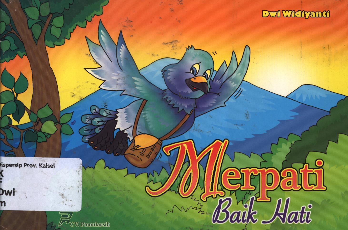Cover Merpati baik hati / Dwi Widiyanti ; editor, Yulianawati