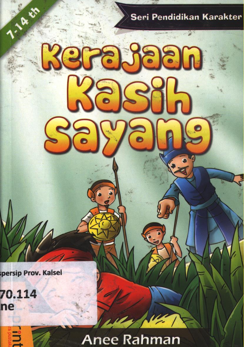 Cover Kerajaan kasih sayang / Anee Rahman ; editor, Chaerul Rochman