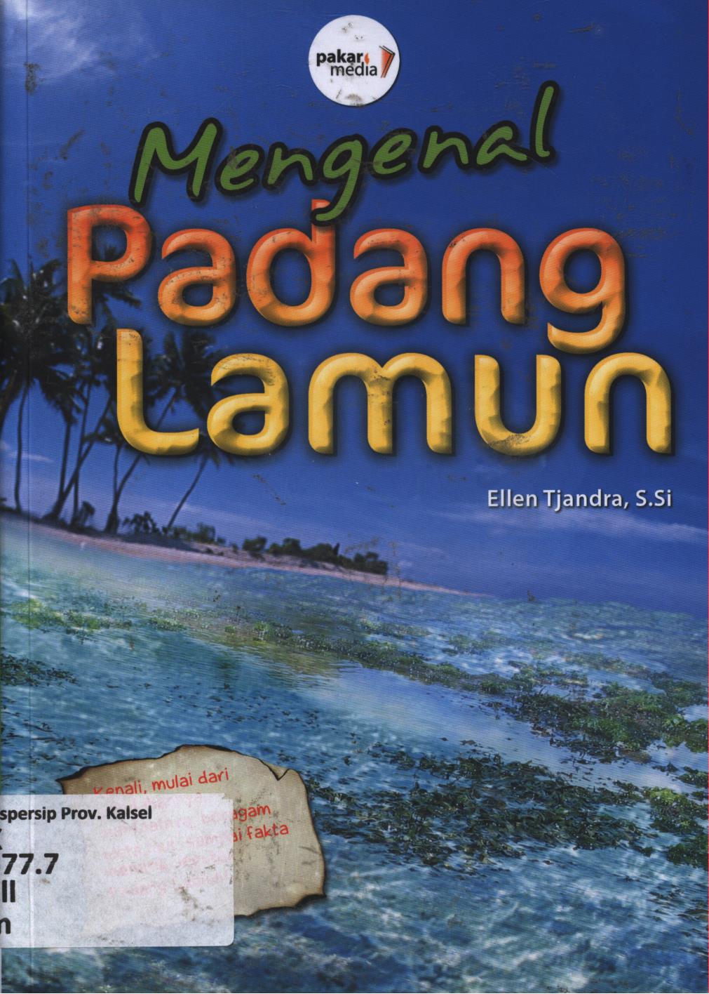 Cover Mengenal padang lamun / Ellen Tjandra ; editor, Diah Rahmatia