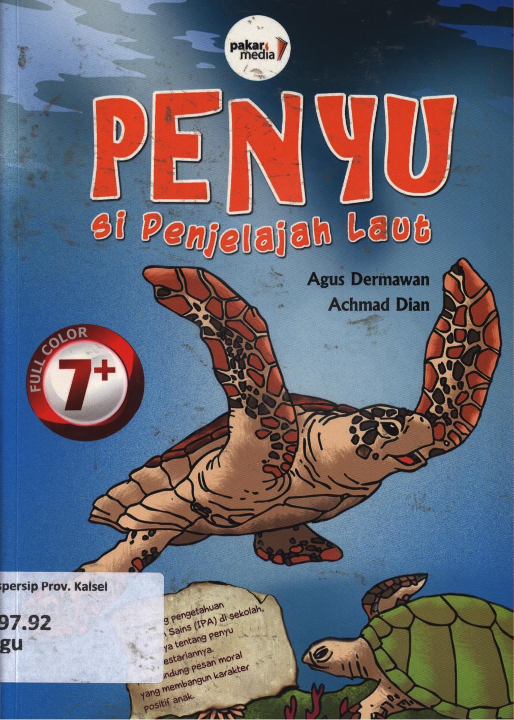 Cover Penyu si penjelajah laut / Agus Darmawan, Achmad Dian ; editor, Abu Kaysan El Imsa