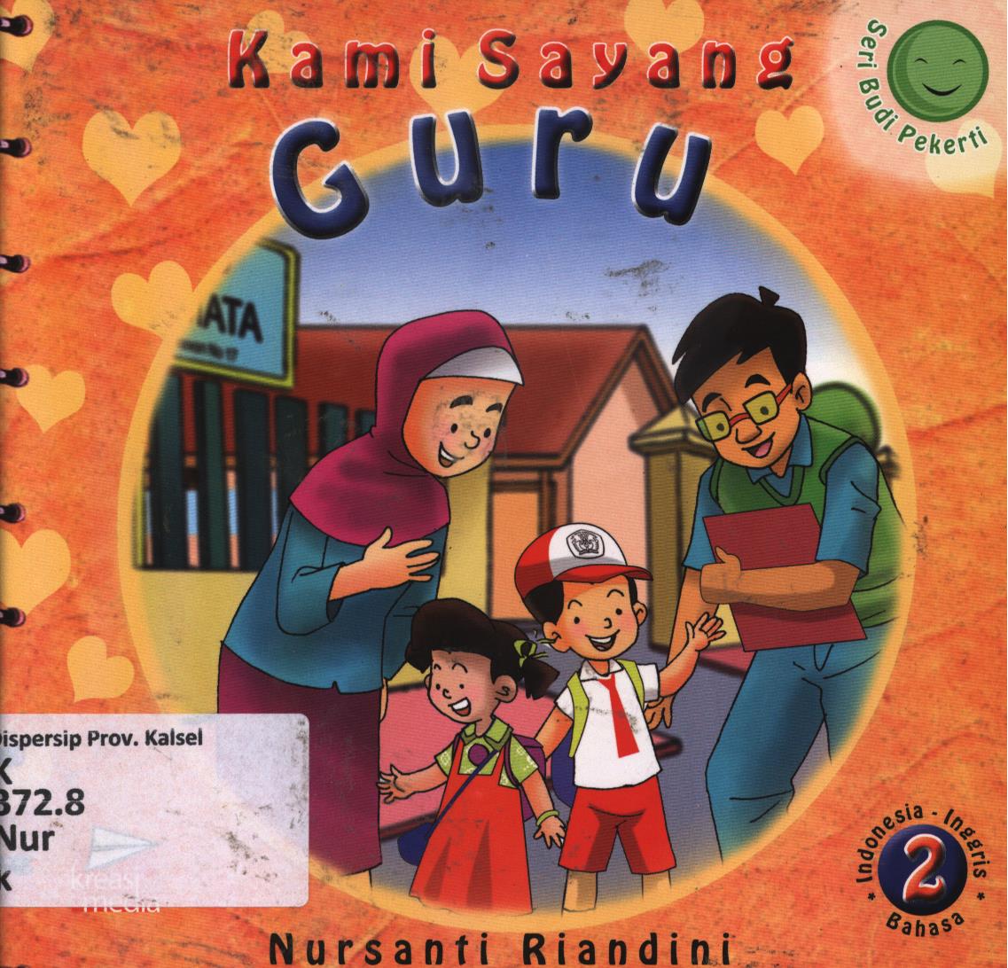 Cover Kami sayang guru (we love our teacher) / Nursanti Riandini
