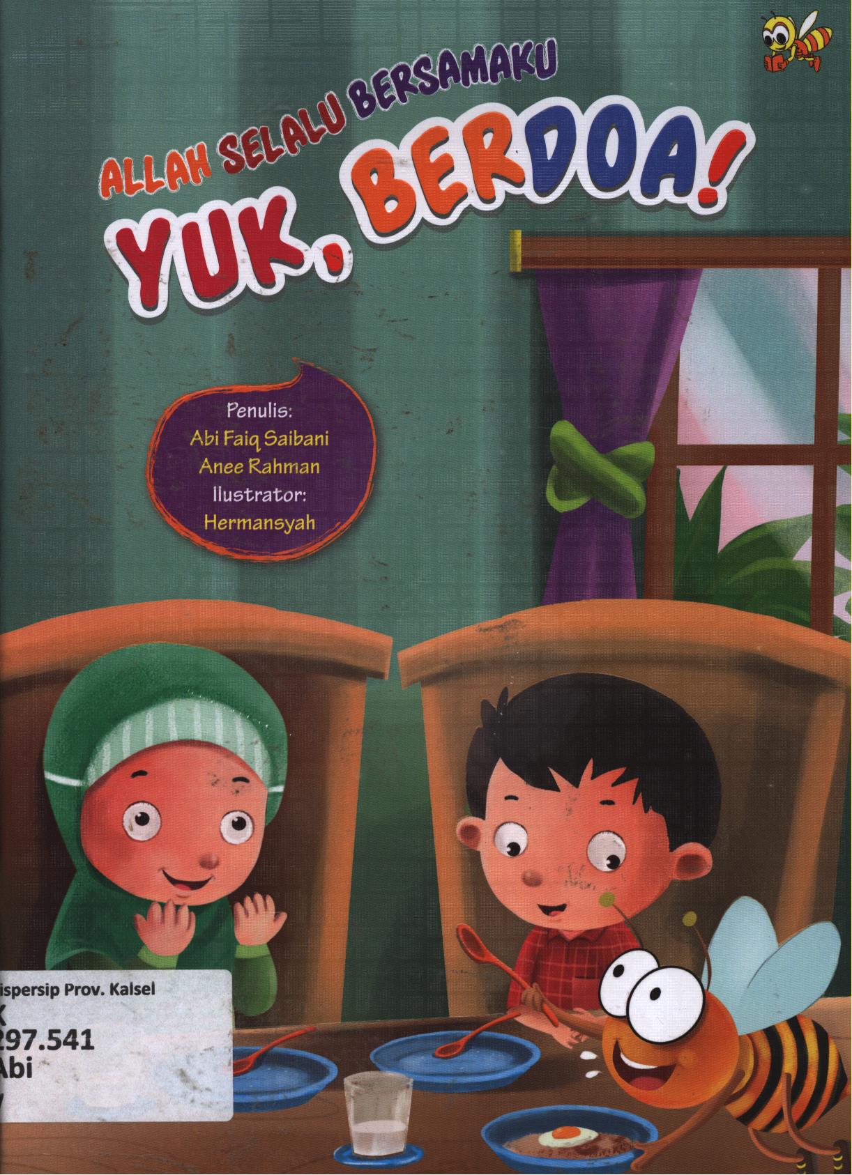 Cover Yuk, berdoa! Allah selalu bersamaku / Abi Faiq Saibani dan Anee Rahman
