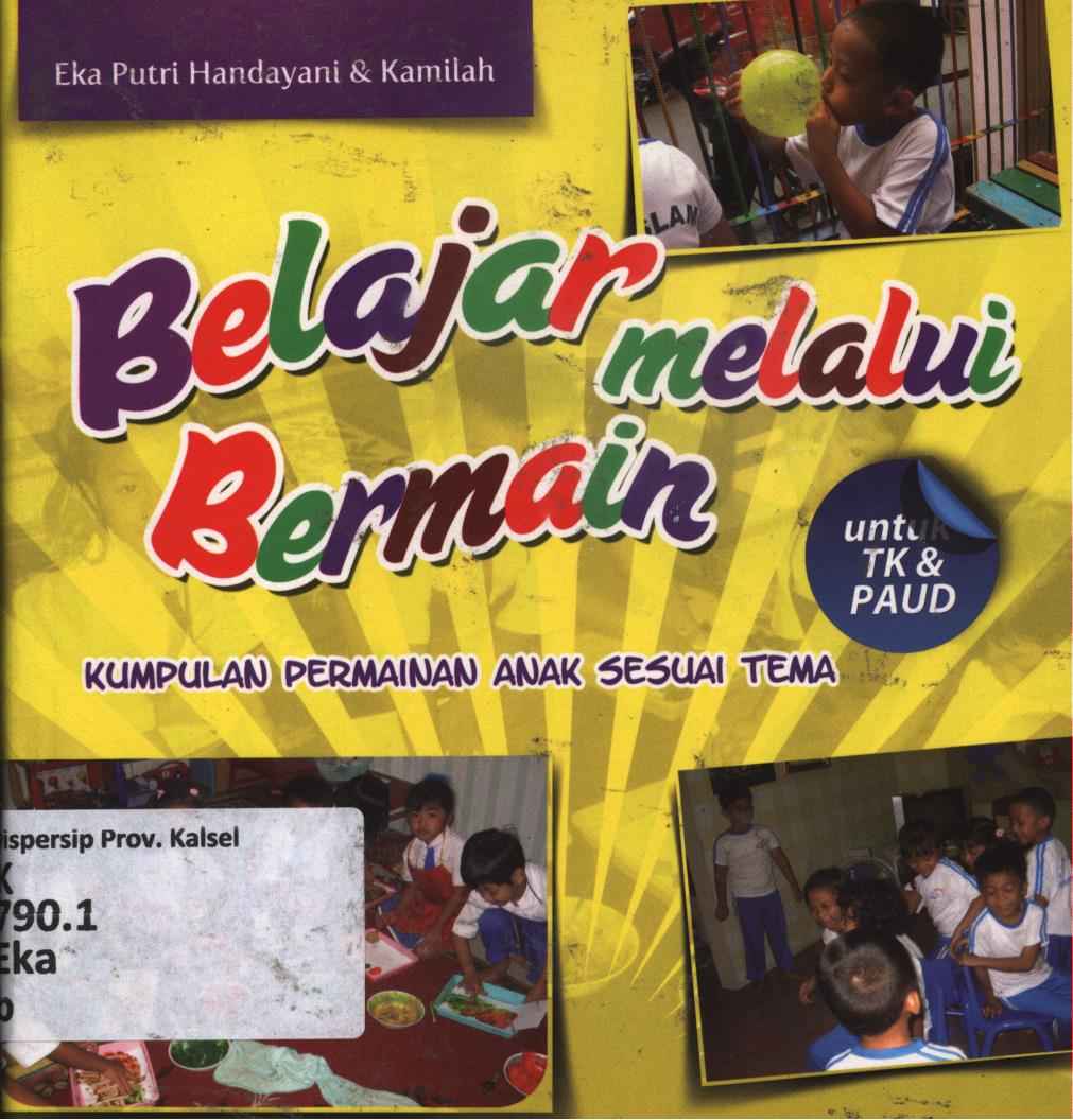 Cover Belajar melalui bermain / Eka Putri Handayani dan Kamilah ; editor, Tim My Book Al-Mawardi