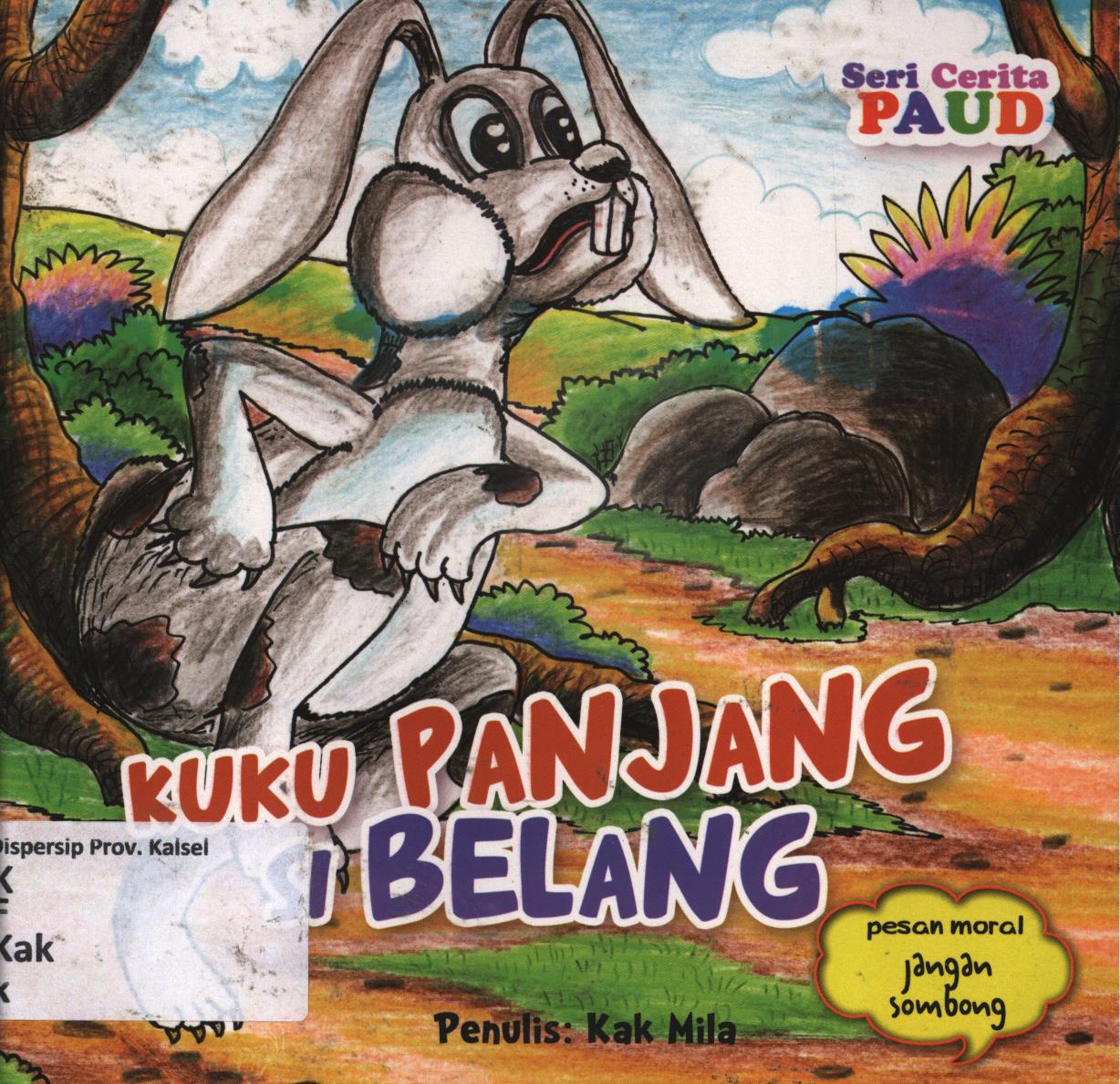 Cover Kuku panjang si belang :  Pesan moral jangan sombong / Kak Mila