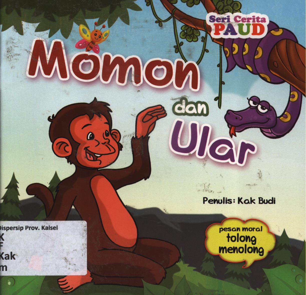 Cover Momo dan ular :  Pesan moral tolong menolong / Kak Budi