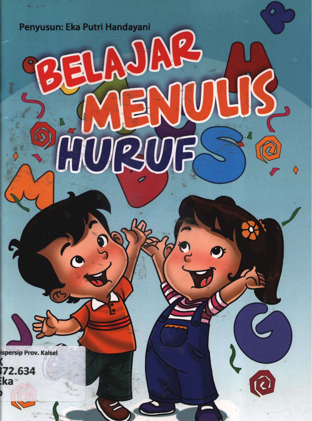 Cover Belajar menulis huruf / Eka Putri Handayani