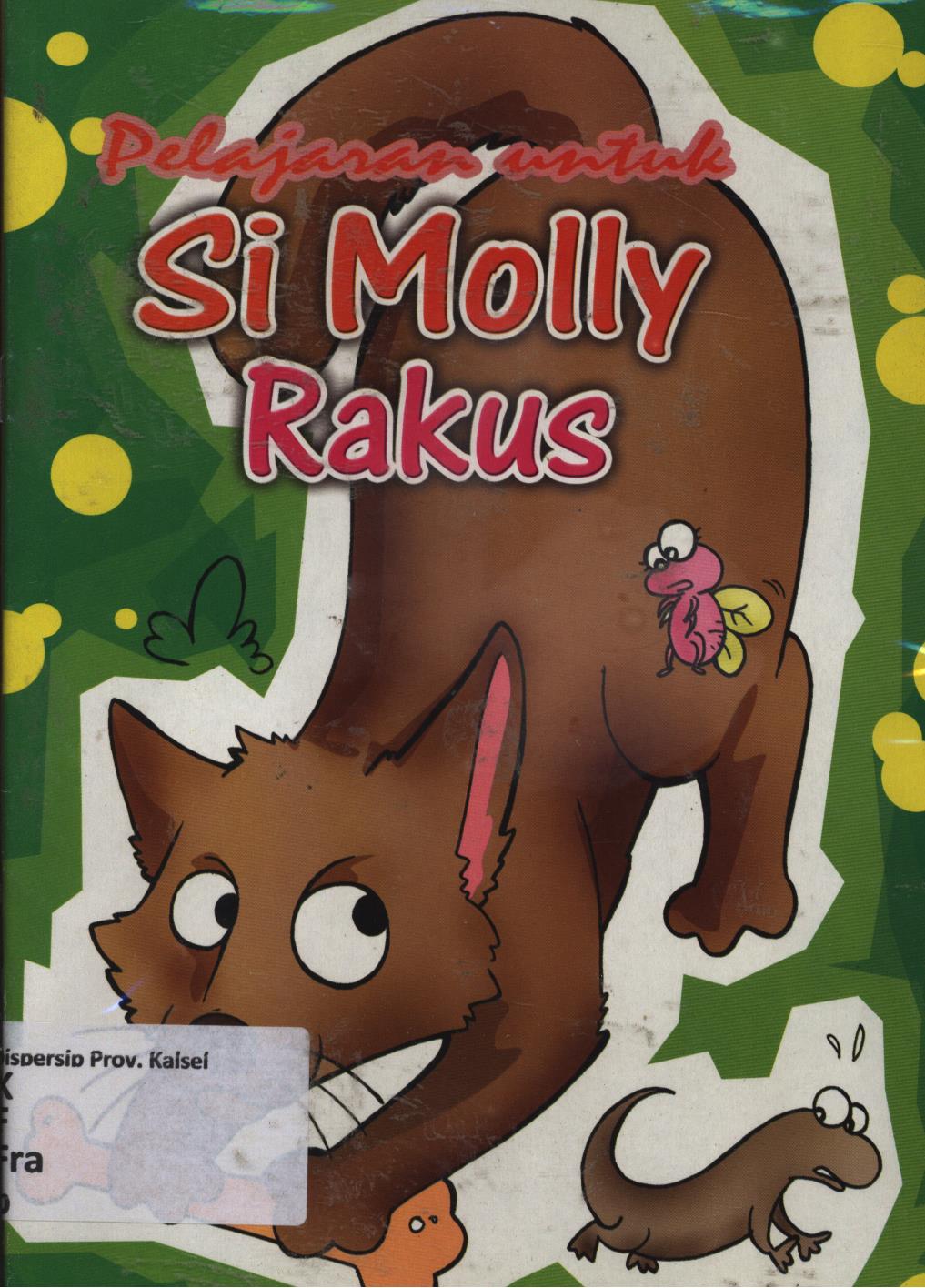 Cover Pelajaran untuk si Molly rakus / Frans Theo Wiranata