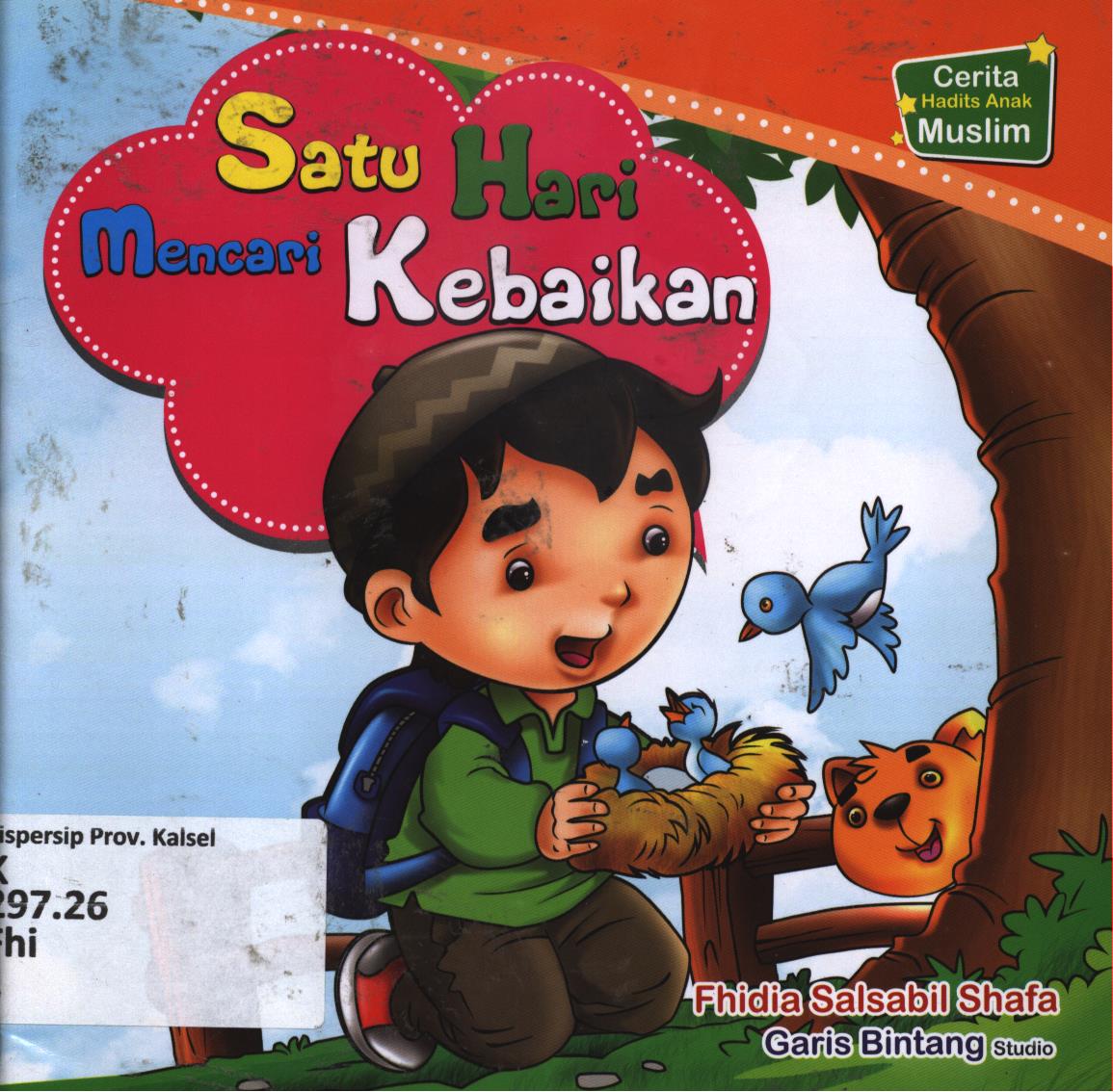 Cover Satu hari mencari kebaikan / Fhidia Salsabil Shafa