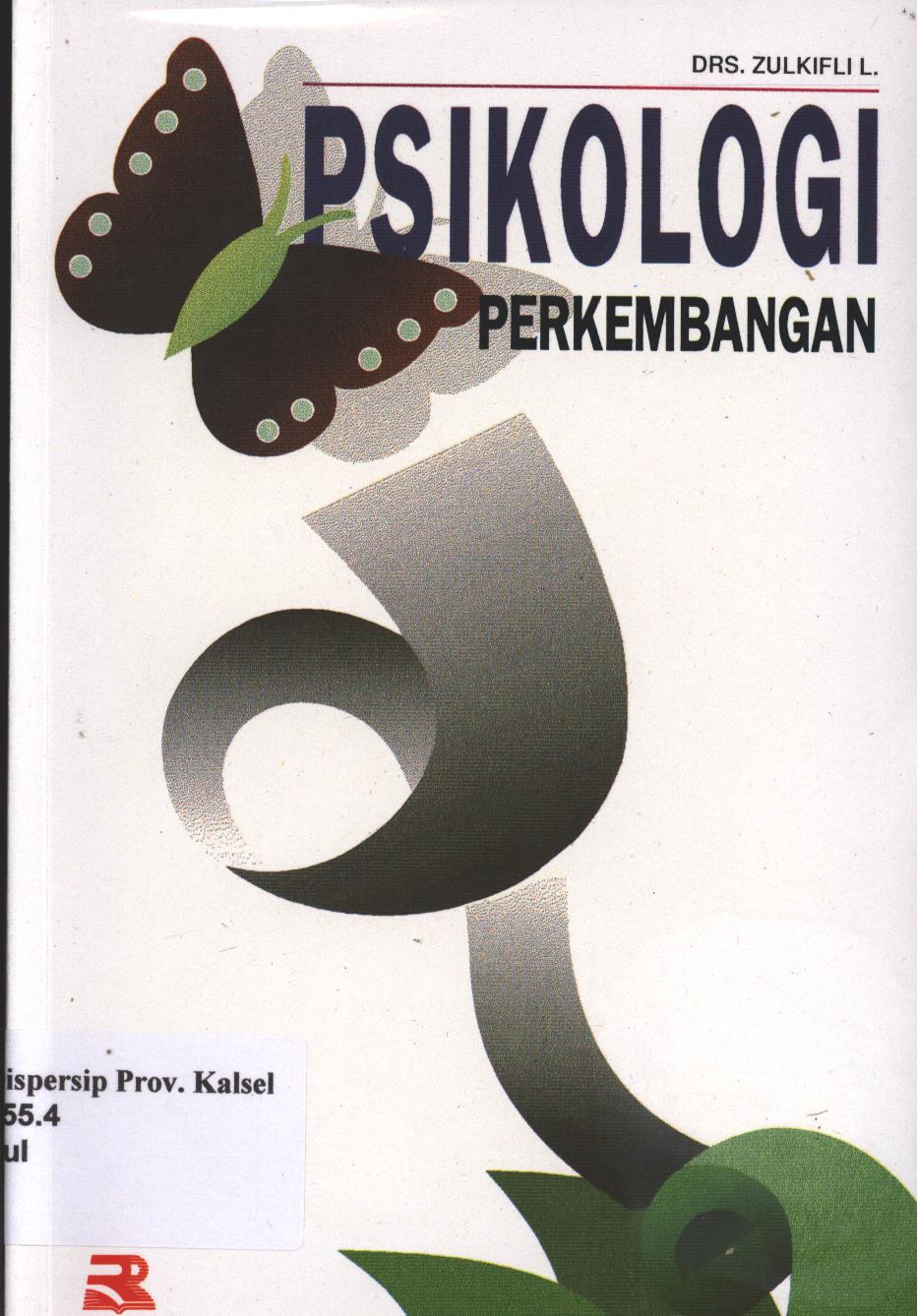 Cover Psikologi Perkembangan / Zulkifli ; editor, Tjun Surjaman dan Dady Pakar