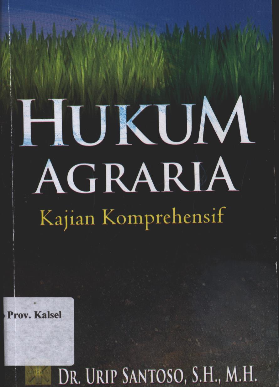 Cover Hukum Agraria :  Kajian Komprehensif / Urip Santoso