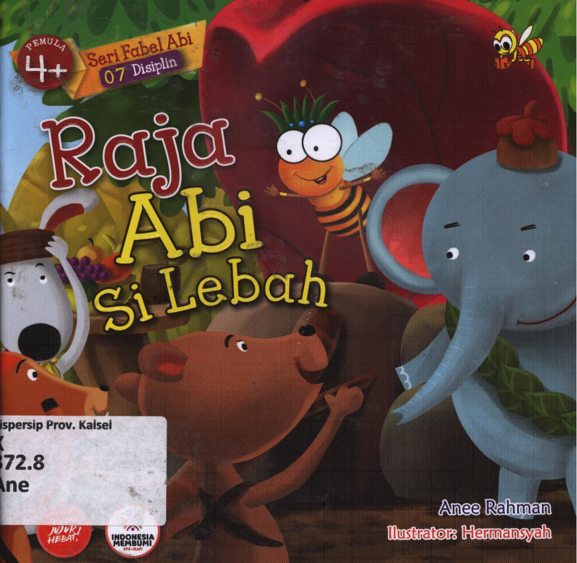 Cover Raja Abi si lebah / Anee Rahman