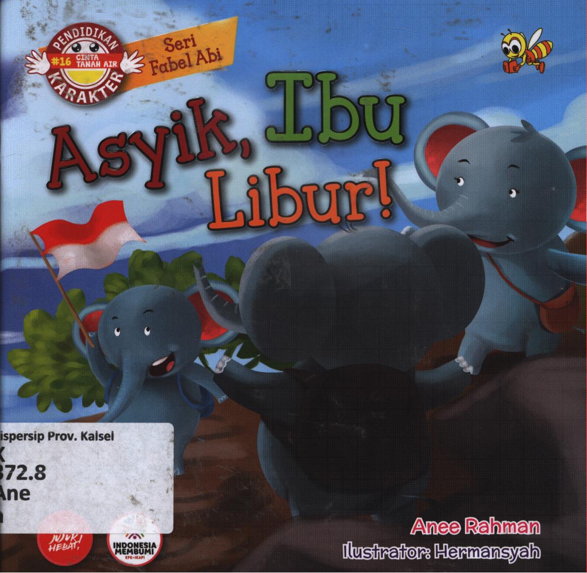 Cover Asyik, Ibu libur / Anee Rahman