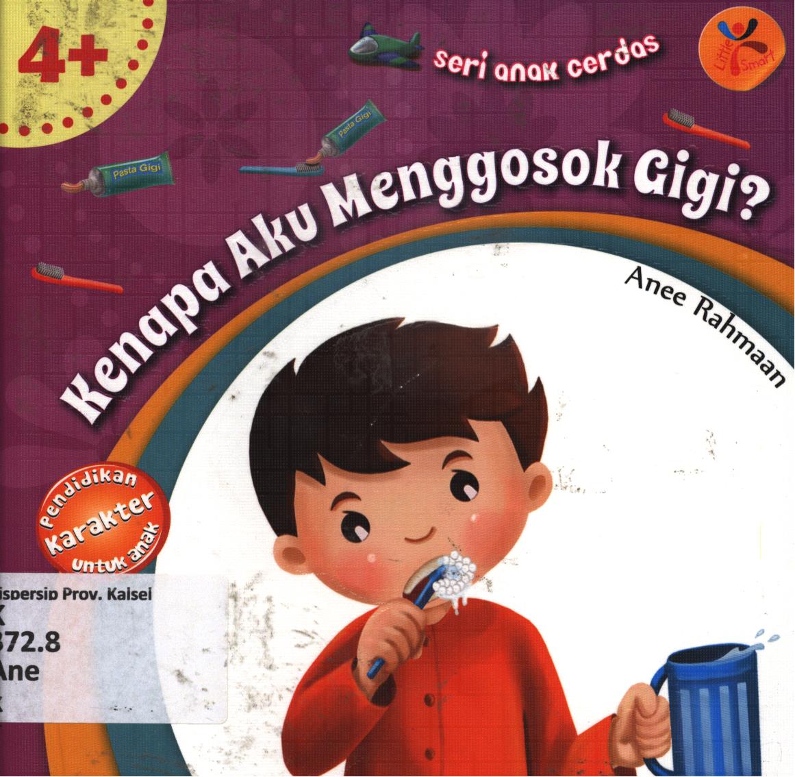 Cover Kenapa aku menggosok gigi? / Anee Rahman