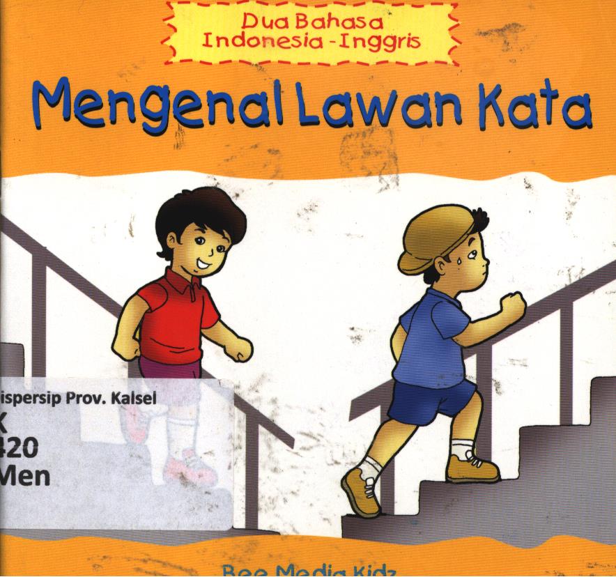 Cover Mengenal lawan kata dalam 2 bahasa Indonesia-Inggris / Tim Bee Media