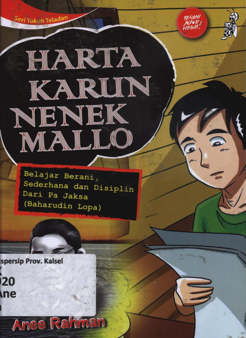 Cover Harta karun nenek Mallo :  Belajar berani, sederhana dan displin dari Pa jaksa (Bahrudin Lopa) / Anee Rahman
