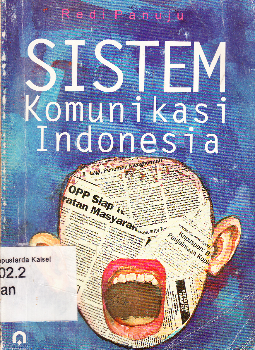 Cover Sistem komunikasi Indonesia / Redi Panuju ; editor, Ramdani