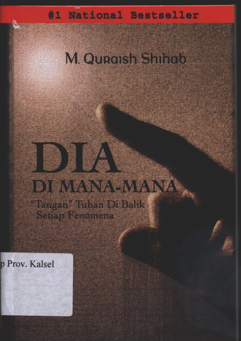 Cover Dia Di Mana-mana :  "Tangan" Tuhan di Balik Setiap Fenomena / M. Quraish Shihab