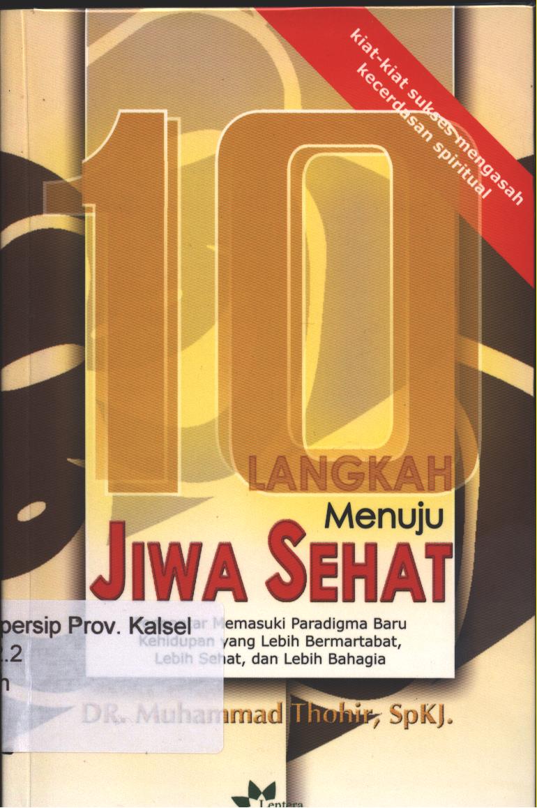 Cover 10 Langkah Menuju Jiwa Sehat / Muhammad Thohir ; penyunting,  Syakur dan Wahid Hizbullah