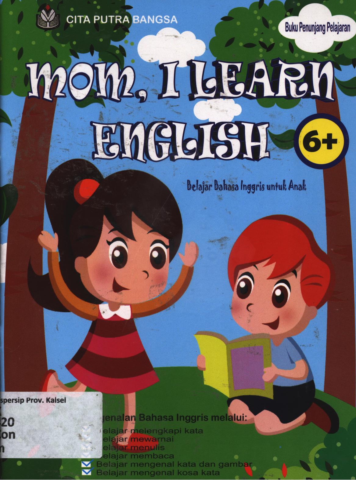 Cover Mom, I learn english :  Buku latihan bahasa Inggris untuk anak / Contessa Dewi, editor, Satu Visi Studio