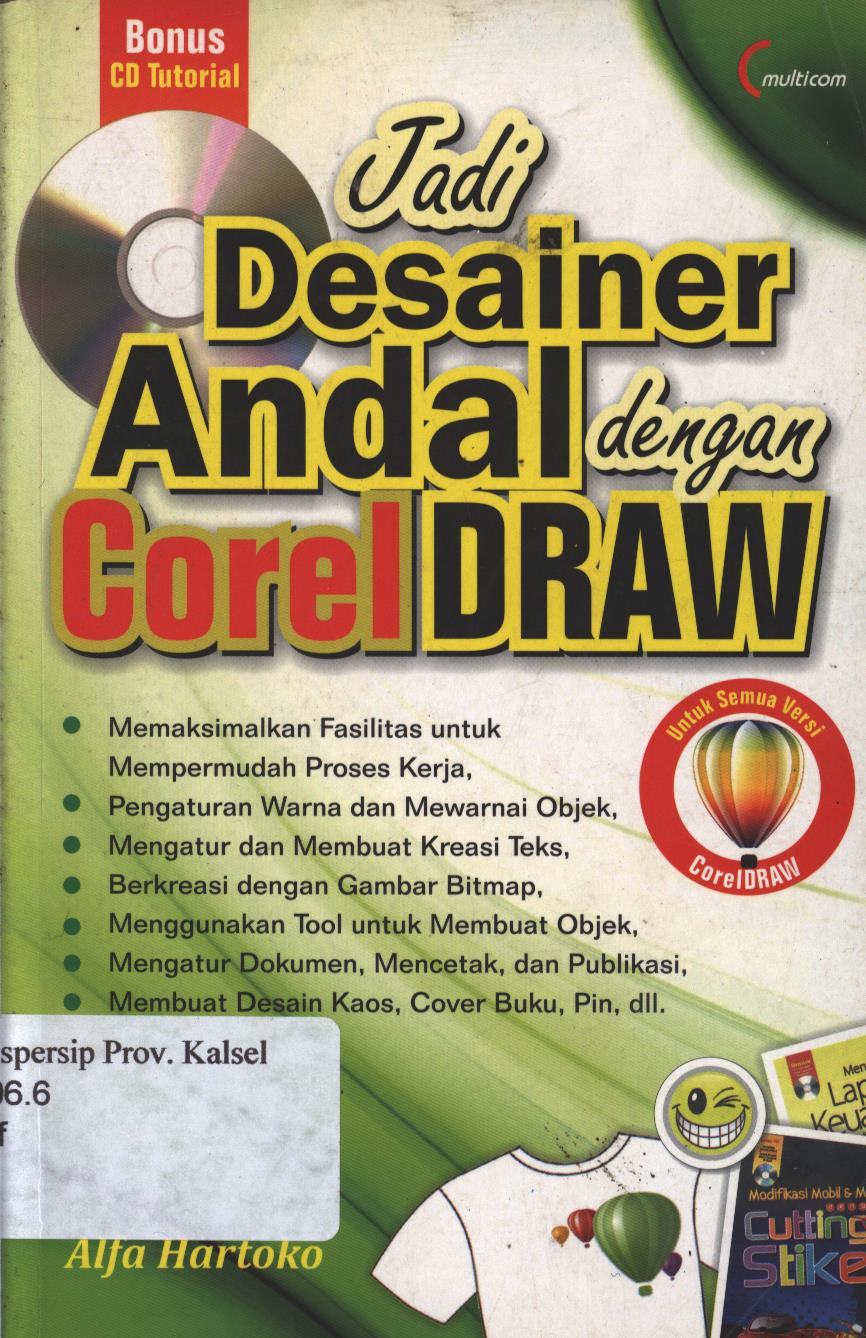 Cover Jadi Desainer Andal dengan CorelDraw / Alfa Hartoko ; penyunting, Among Pulung