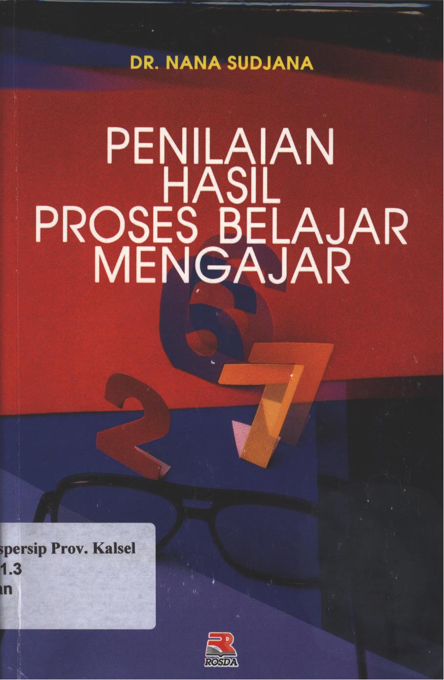 Cover Penilaian Hasil Proses Belajar Mengajar / Nana Sudjana ; editor Tjun Surjaman