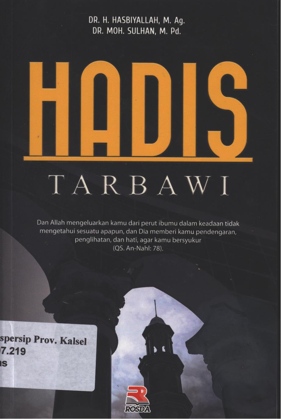 Cover Hadis Tarbawi / Hasbiyallah dan Sulhan ; editor, Engkus Kuswandi
