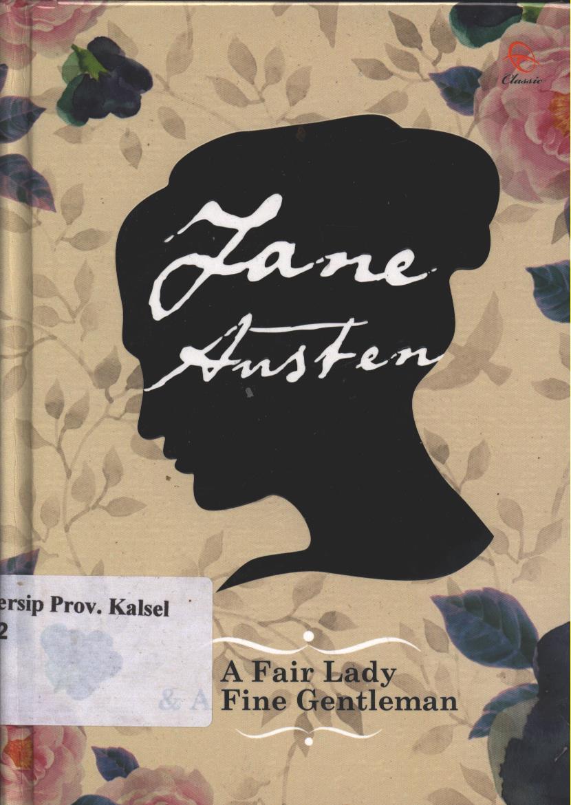 Cover A fair Lady And A Fine Gentleman / Austen Jane ; penerjemah, Dyah Agustine