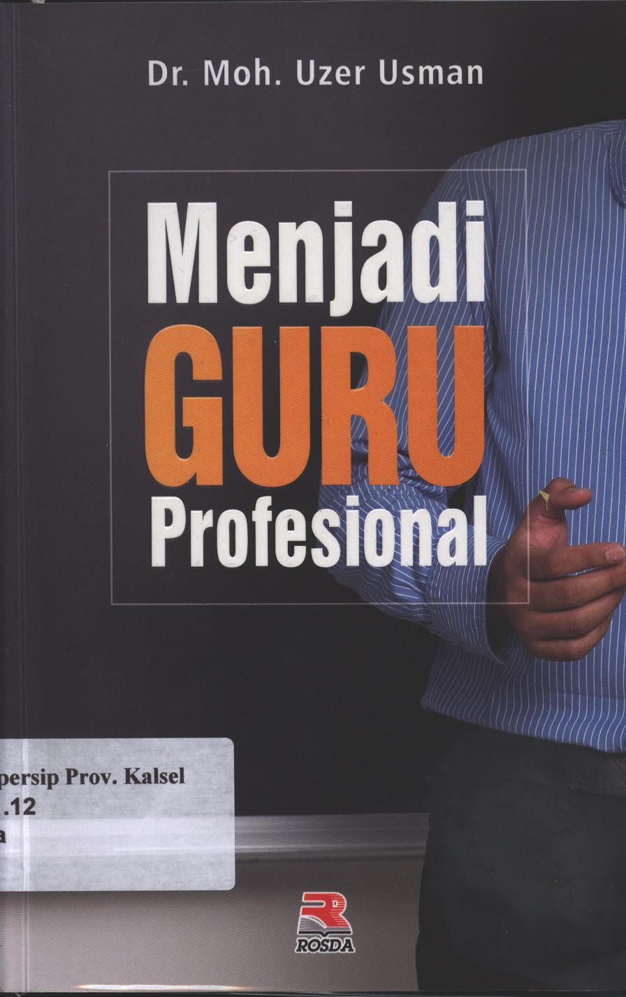 Cover Menjadi guru profesional / Uzer Usman