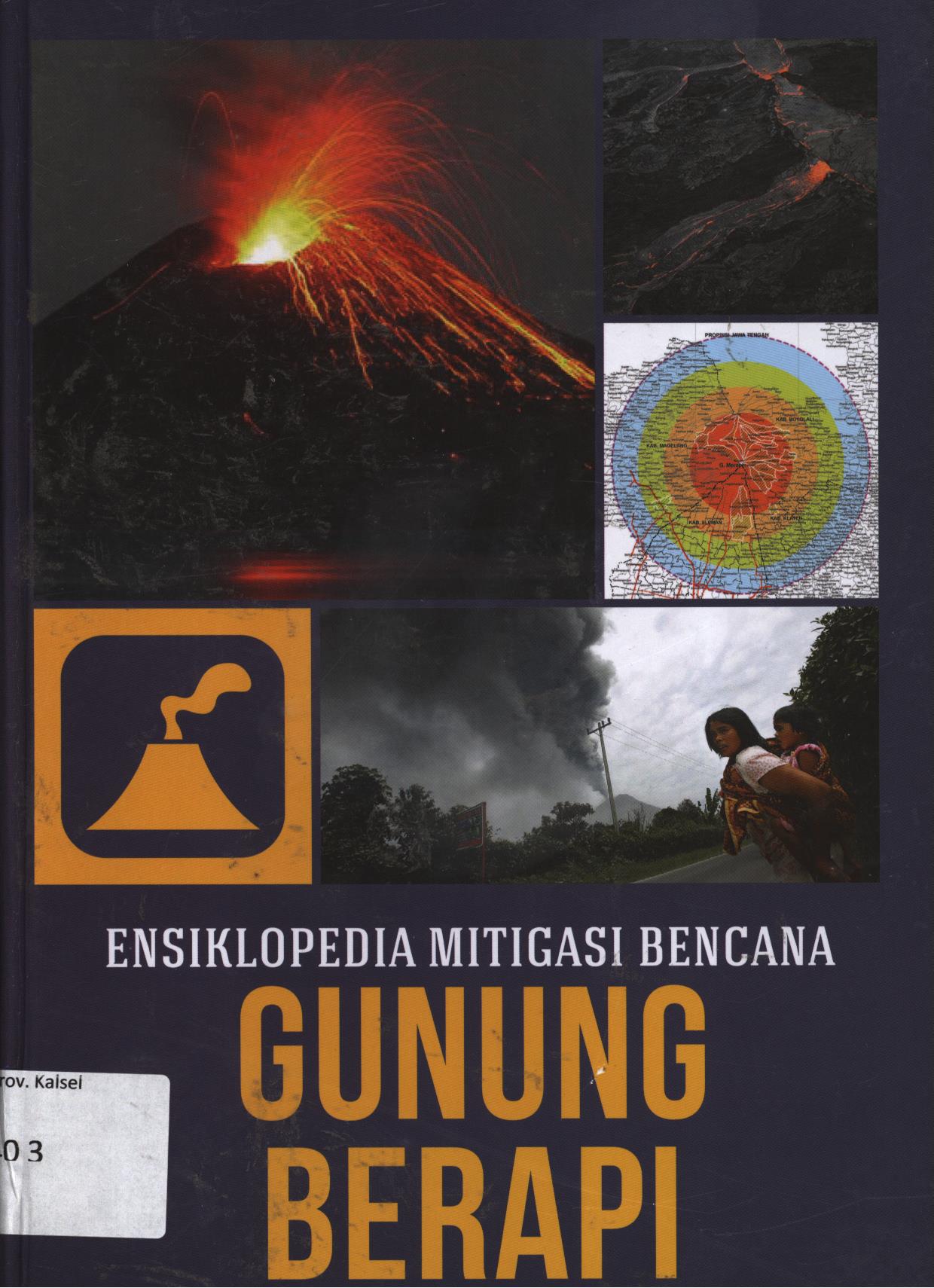 Cover Ensiklopedia mitigasi bencana 2 :  Gunung berapi / Srie Julie Rachmawatie ; penyunting, Diah Rahmawati