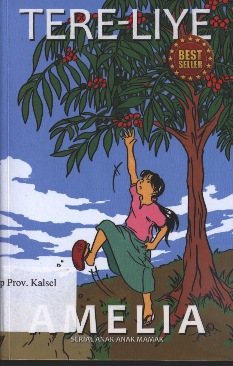 Cover Tere-Liye :  Amalia Serial anak-anak mamak / Tere Liye ; editor, Andriyati