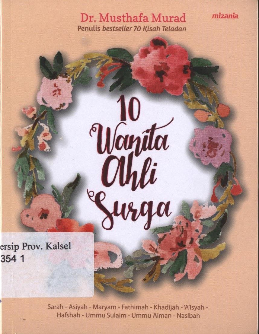 Cover 10 Wanita Ahli Surga :  Kisah Teladan Wanita-wanita Terbaik Sepanjang Masa / Musthafa Murad