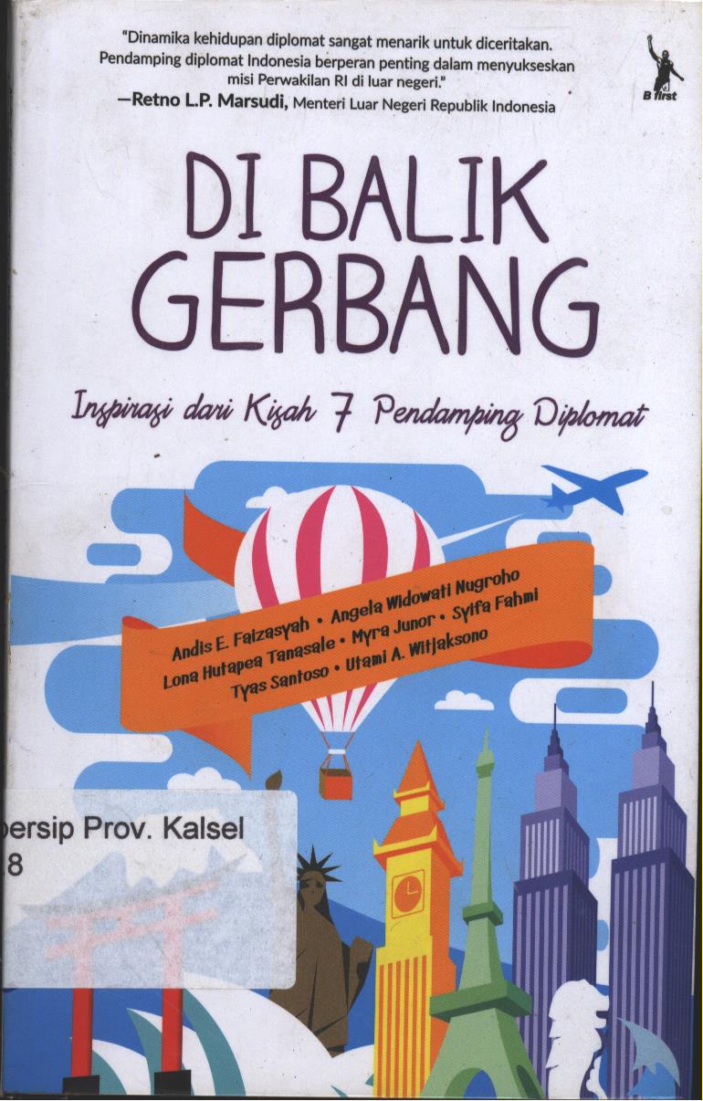 Cover Di Balik Gerbang :  Inspirasi dari Kisah 7 Pendamping Diplomat / Penyunting ; Ika Yuliana Kurniasih dan Sophie Mou