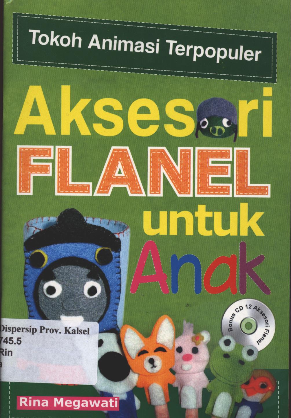 Cover Aksesori Flanel Untuk Anak / Rina Megawati ; peyunting, Aprina Tri Retnaningrum