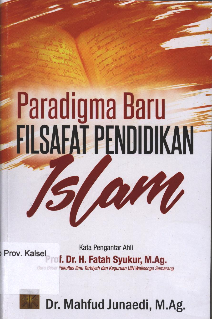 Cover Paradigma baru filsafat pendidikan islam / Mahfud junaedi