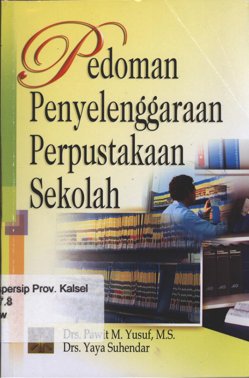 Cover Pedoman Penyelenggaraan Perpustakaan Sekolah / Pawit M. Yusuf