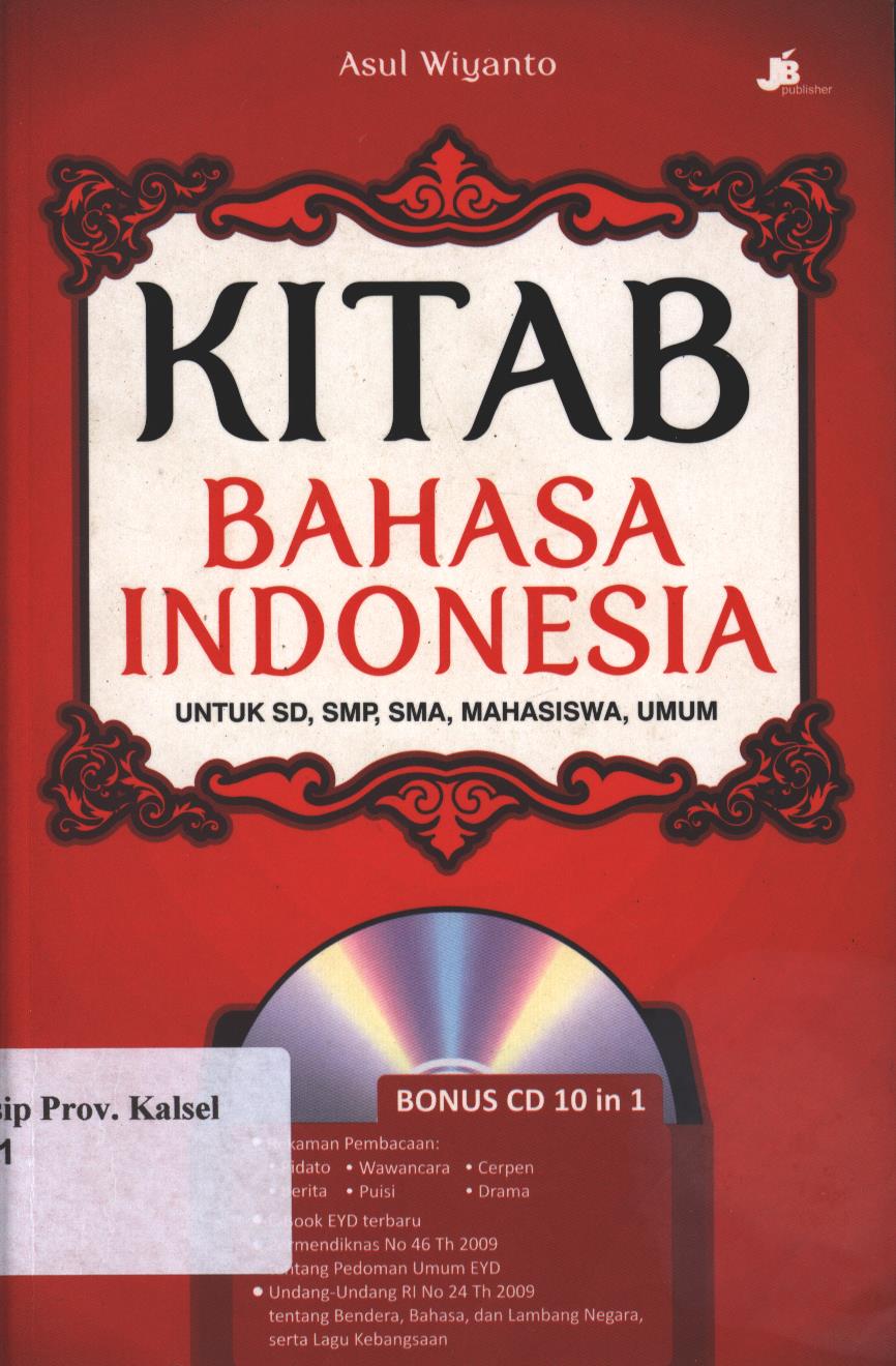 Cover Kitab Bahasa Indonesia / Asul Wiyanto ; Penyunting, Lisa Esti Puji Hartanti