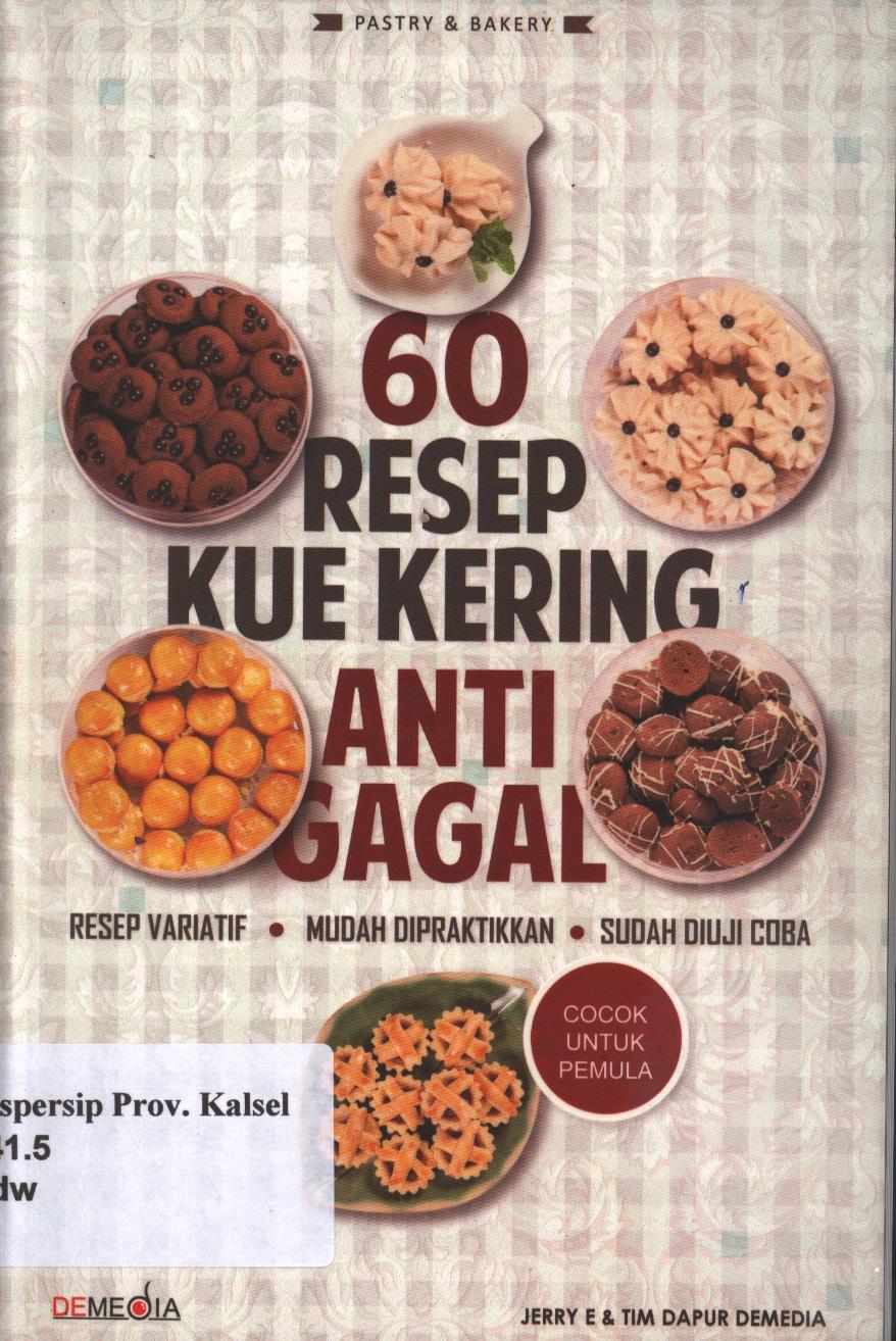 Cover 60 Resep Kue Kering Anti Gagal / Edward J. ; Penyunting, Radittantri Setyarini