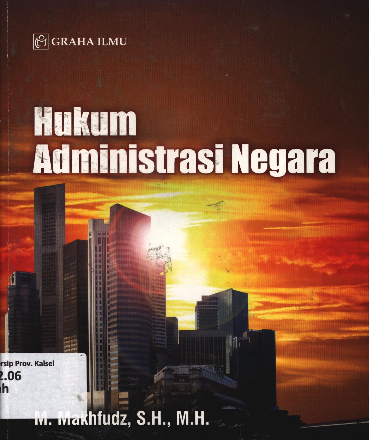 Cover Hukum administrasi negara / M. Makhfudz
