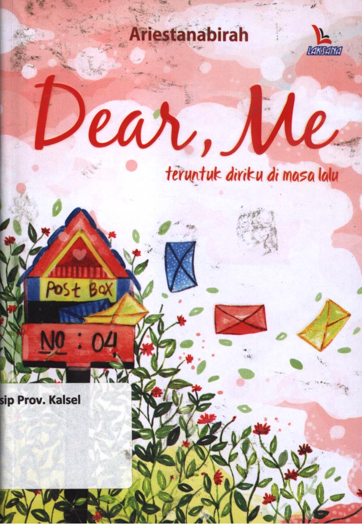 Cover Dear, me teruntuk diriku di masa lalu / Ariestanabirah ; penyunting, Diara Oso