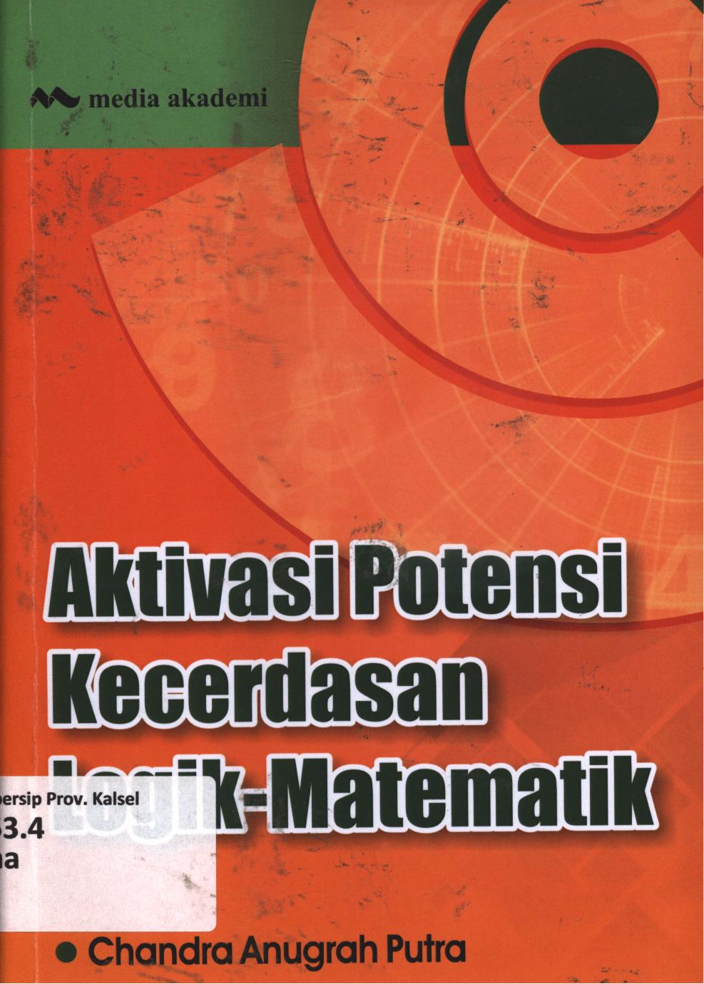 Cover Aktivasi potensi kecerdasan Logic-Matematika / Chandra Anugrah Putra