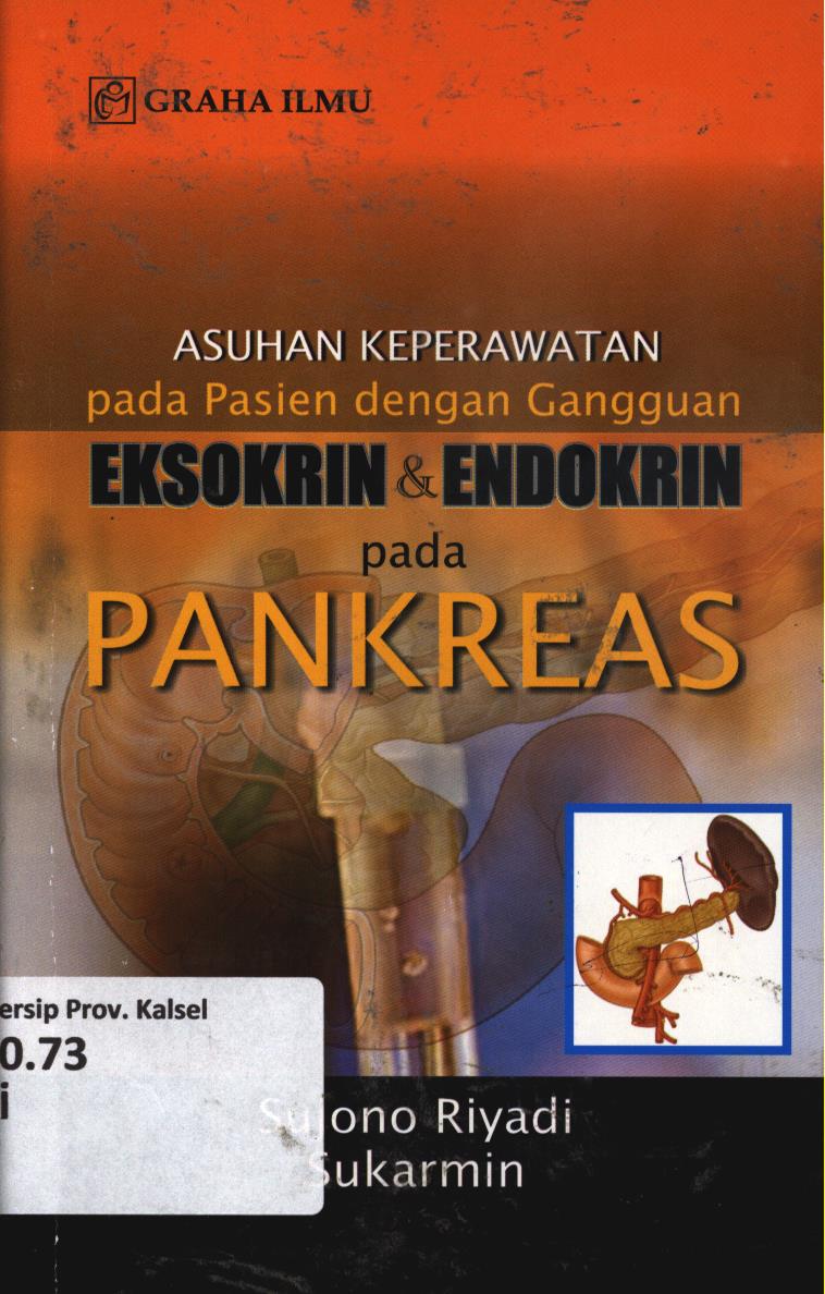 Cover Asuhan keperawatan pada pasien dengan gangguan eksokrin dan endokrin pada pankreas / Sujono Riyadi, Sukarmin