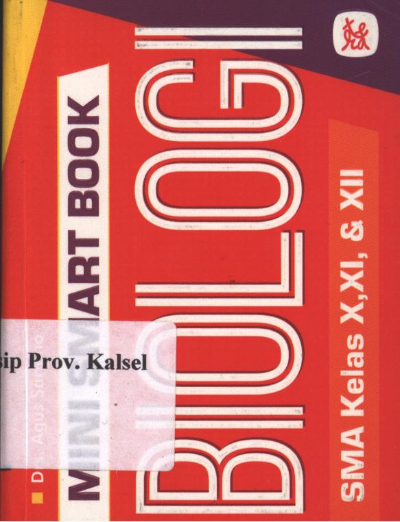 Cover Mini Smart Book Biologi / Agus Sartono ; Penyuting, Rohana Kusumawati
