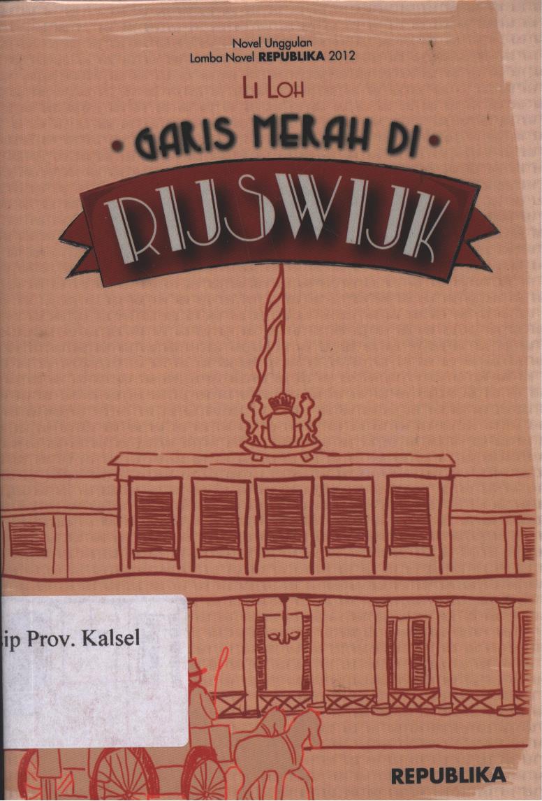 Cover Garis Merah di Rijswijk / Li Loh ; Editor, Priyantono Oemar