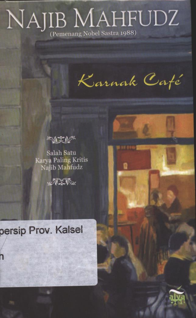 Cover Karnak Cafe / Mahfudz najib ; Editor, A. Fathoni